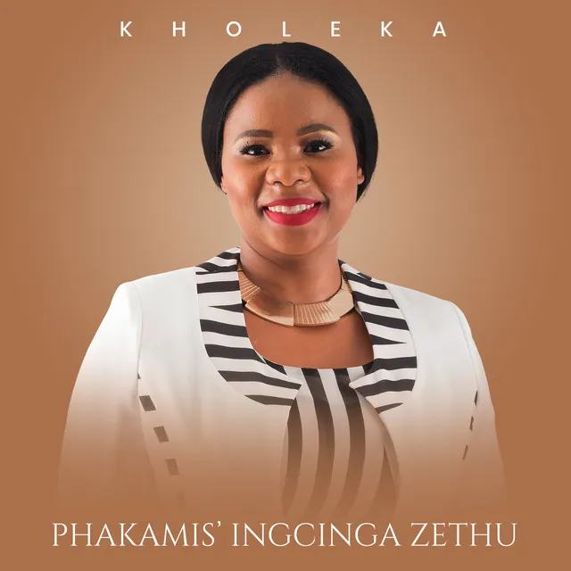 Phakamis'ingcinga Zethu