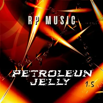 Petroleun Jelly 1.5 by Rp Music Panamá