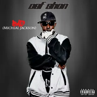 Bad (Michael Jackson) by Def Shon