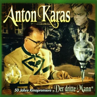 Der Dritte Mann (50 Jahre Kinopremiere) by Anton Karas