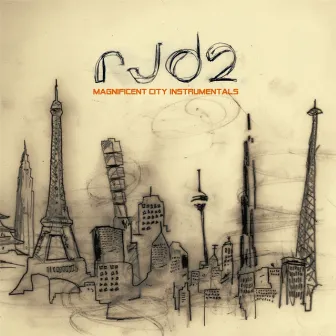 Magnificent City Instrumentals by RJD2