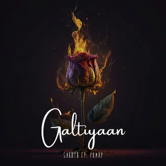 Galtiyaan by SarryB