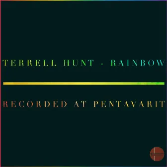 Rainbow by Terrell Hunt