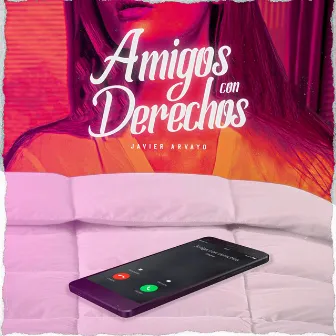 Amigos Con Derechos by Javier Arvayo