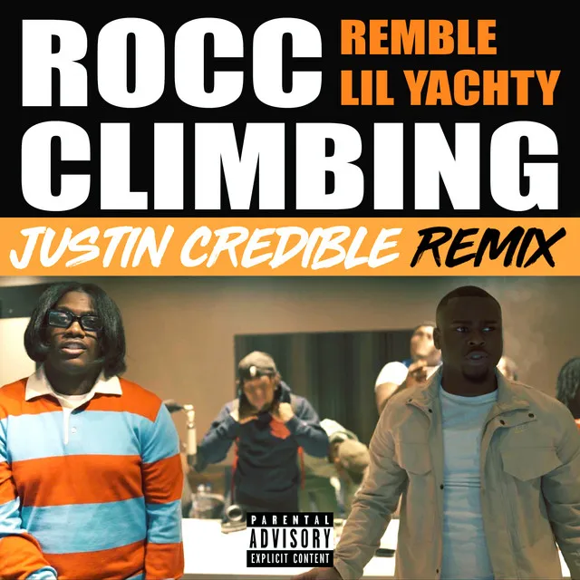 Rocc Climbing (feat. Lil Yachty) - Justin Credible Remix