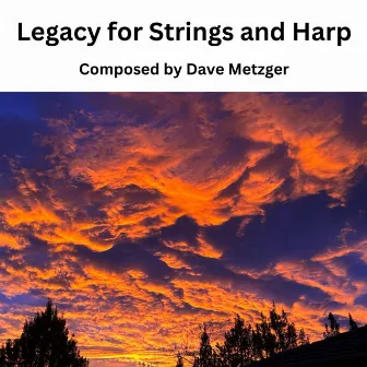 Legacy by Dave Metzger