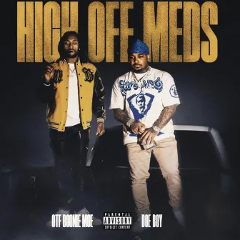 High Off Meds by OTF Boonie Moe