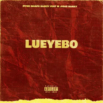 Lueyebo by Piter Manfo Blezzy