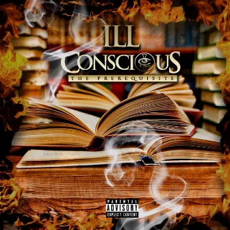 The Prerequisite by Ill Conscious