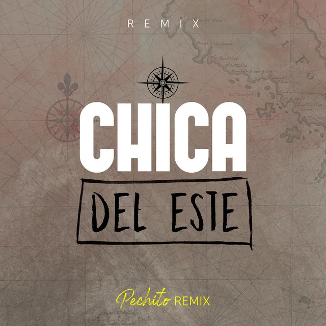 Chica del Este - Remix