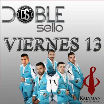 Viernes 13 by Doble Sello