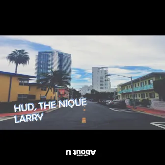 Larry by The Nique