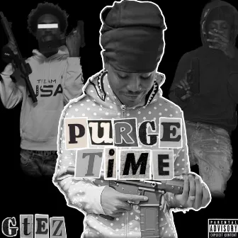 Purge Time by GTez