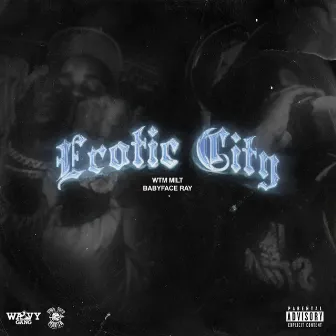 Erotic City by WTM MILT