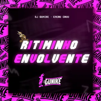 Ritiminho Envolvente by DJ Gunike