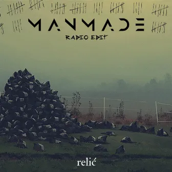 Manmade (Radio Edit) by Relić