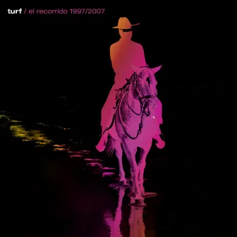 El recorrido 1997/2007 by Turf