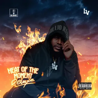 Heat Of The Moment (Deluxe) by LV Brillionaire