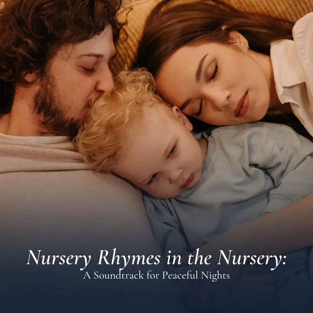 Nursery Rhymes in the Nursery: A Soundtrack for Peaceful Nights