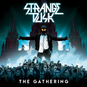 The Gathering by Strange Dusk