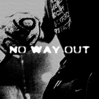 NO WAY OUT by NULL NWO