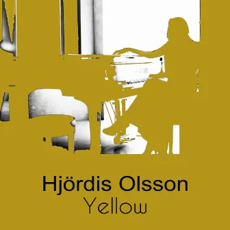 Yellow by Hjördis Olsson