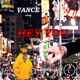 Hey You by Vance