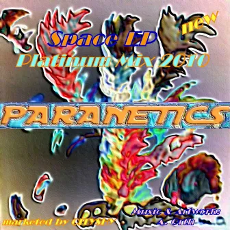 Space EP 2010 by Paranetics