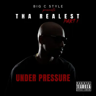 Under Pressure by Tha Realest