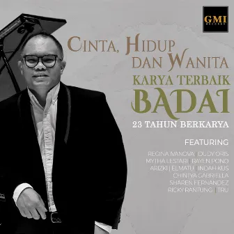 Cinta,Hidup Dan Wanita (Karya Terbaik Badai 23 Tahun Berkarya) by Badai