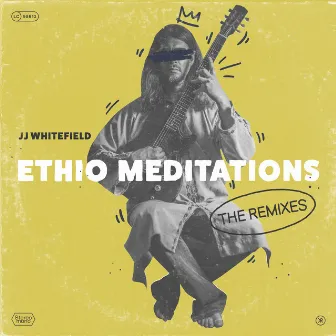 Ethio Meditations (The Remixes) by JJ Whitefield