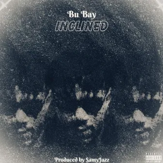 Inclined by Bu Bay