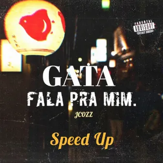 Fala pra Mim (Speed Up) by Jcozz