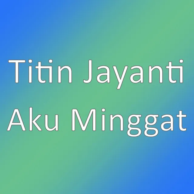 Aku Minggat