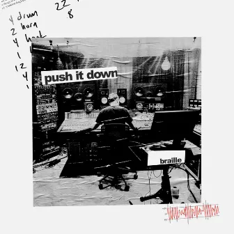 Push It Down by Braille