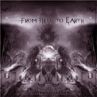 From Hell To Earth - Sensatio Mea Core - 215 by Ancestral Culture