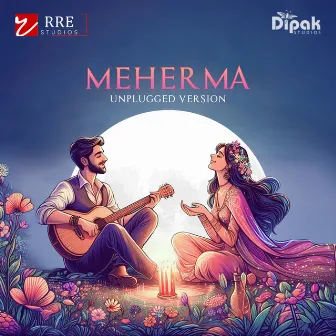 Meherma (Unplugged Version) by Kutle Khan