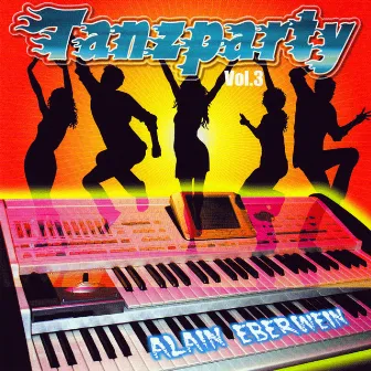 Tanzparty Vol. 3 by Alain Eberwein