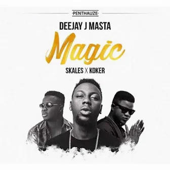 Magic by Deejay J Masta