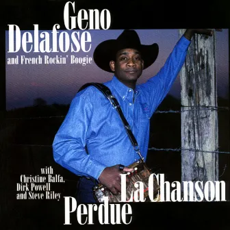 La Chanson Perdue by Geno Delafose