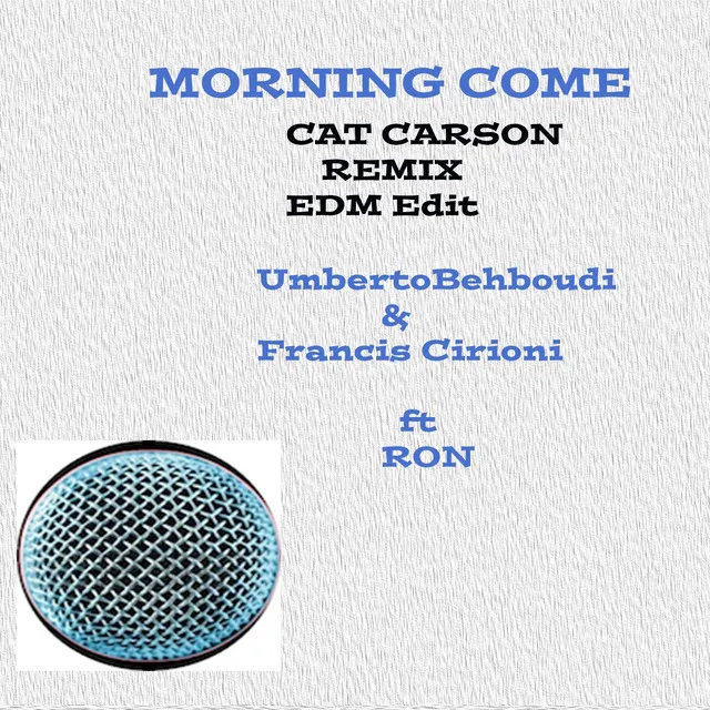 Morning Come - Cat Carson EDM Edit