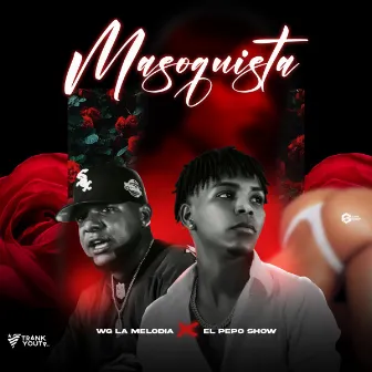 Masoquista by WG La Melodia