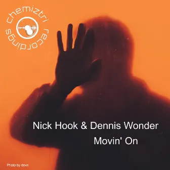 Movin' On by Dennis Wonder