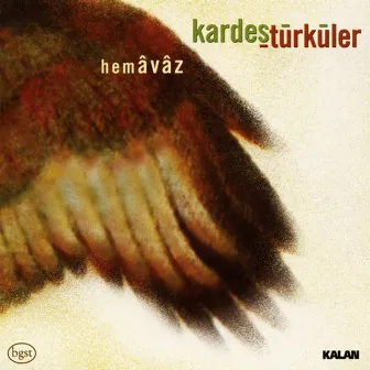 Hemavaz by Kardes Türküler