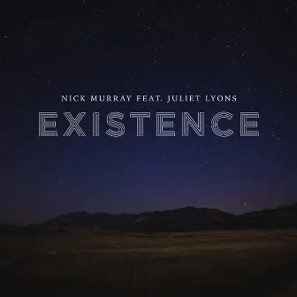 Existence by Nick Murray