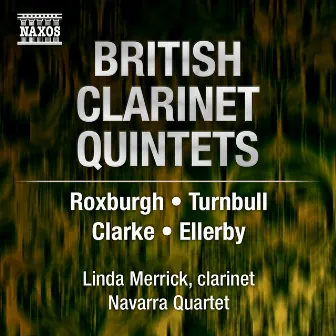 British Clarinet Quintets by Linda Merrick