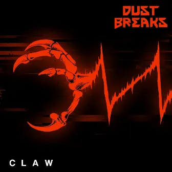 Claw by Dust Breaks