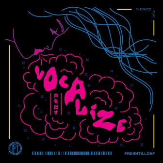 Vocalize by FreshtillDef