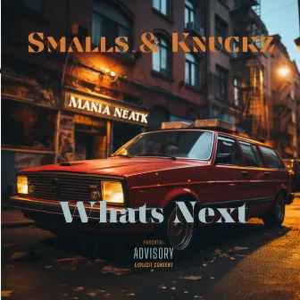 Whats Next by Knuckz