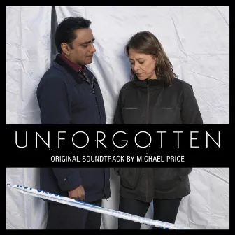 Unforgotten (Original Soundtrack) by Michael Price